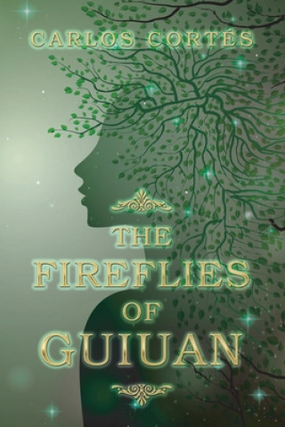 Kniha Fireflies of Guiuan Carlos Cortés