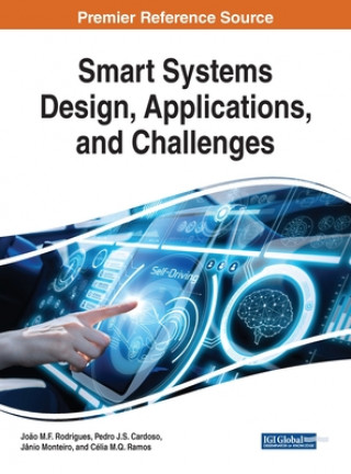 Kniha Smart Systems Design, Applications, and Challenges Pedro J. S. Cardoso