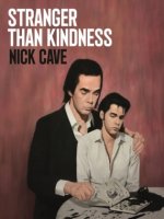Carte Stranger Than Kindness Nick Cave