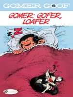 Carte Gomer Goof Vol. 6: Gomer: Gofer, Loafer Andre Franquin