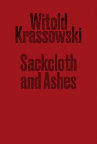 Book Sackcloth and Ashes KRASSOWSKI  WITOLD