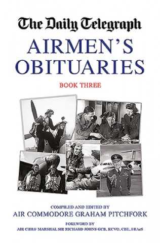 Könyv Daily Telegraph Airmen's Obituaries Book Three Graham Pitchfork