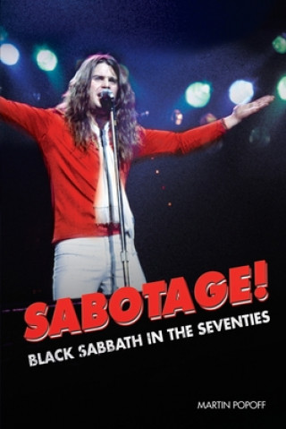 Kniha Sabotage! Black Sabbath in the Seventies Martin Popoff