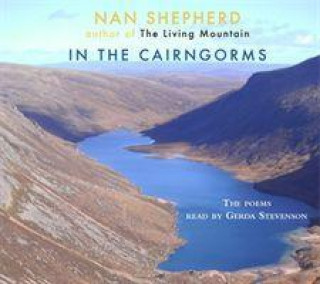 Audio In the Cairngorms Nan Shepherd