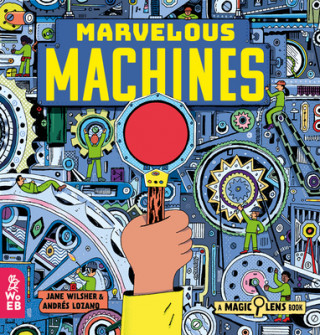 Kniha Marvelous Machines: A Magic Lens Book 