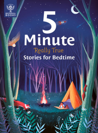 Book 5-Minute Really True Stories for Bedtime: 30 Amazing Stories: Featuring Frozen Frogs, King Tut's Beds, the World's Biggest Sleepover, the Phases of th 