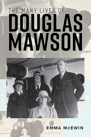 Kniha Many Lives of Douglas Mawson 