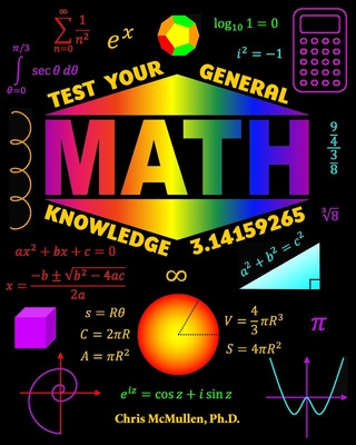 Kniha Test Your General Math Knowledge Chris McMullen