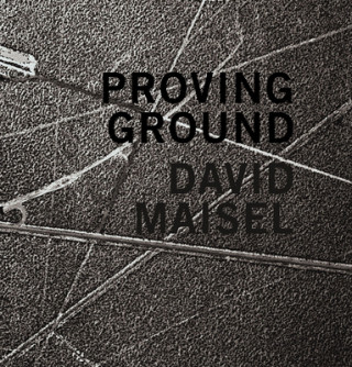 Kniha David Maisel: Proving Ground William Fox