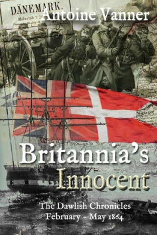 Knjiga Britannia's Innocent: The Dawlish Chronicles February - May 1864 