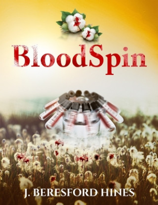 Knjiga BloodSpin J. Beresford Hines