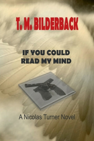 Livre If You Could Read My Mind - A Nicholas Turner Novel 