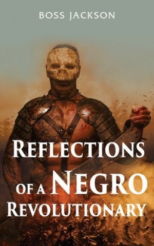 Carte Reflections of a Negro Revolutionary 