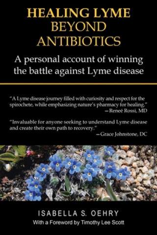Könyv Healing Lyme Beyond Antibiotics Timothy Lee Scott