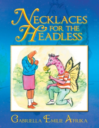 Könyv Necklaces for the Headless 