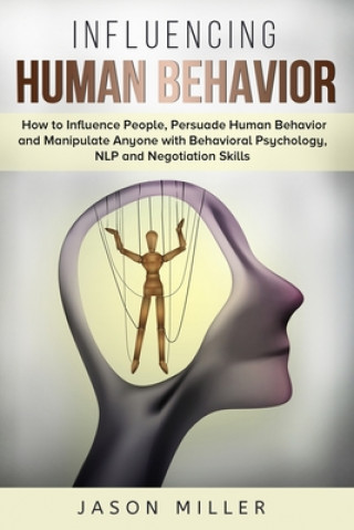 Kniha Influencing Human Behavior 
