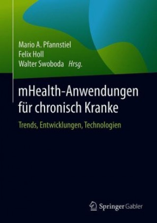 Libro mHealth-Anwendungen für chronisch Kranke Mario A. Pfannstiel