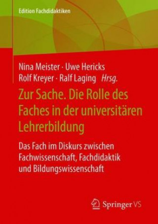 Carte Zur Sache. Die Rolle Des Faches in Der Universitaren Lehrerbildung Nina Meister