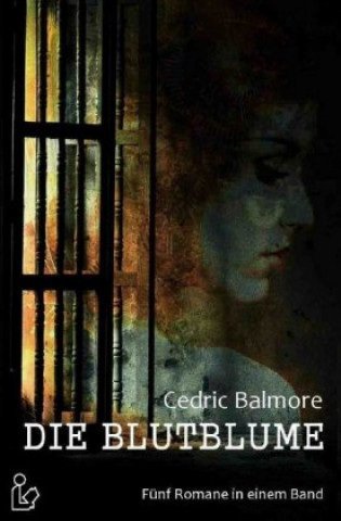 Книга DIE BLUTBLUME Cedric Balmore