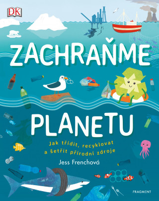 Kniha Zachraňme planetu Jess Frenchová