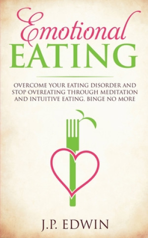 Книга Emotional Eating J. P. Edwin