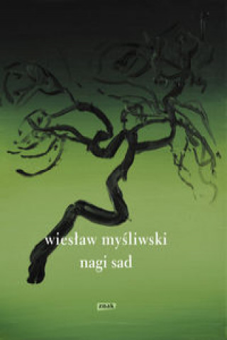 Kniha Nagi sad Myśliwski Wiesław