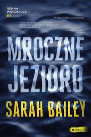 Kniha Mroczne jezioro Sarah Bailey