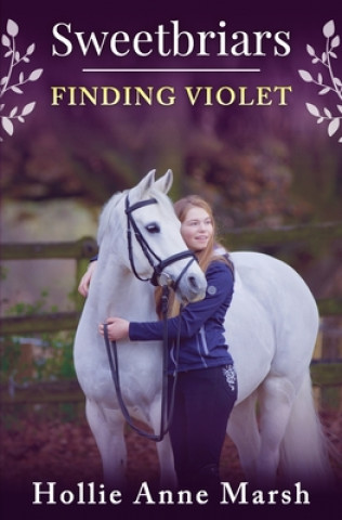 Buch Sweetbriars: Finding Violet Hollie Anne Marsh