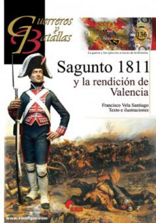 Kniha Sagunto 1811 y la rendición de Valencia FRANCISCO VELA SANTIAGO