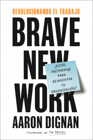 Carte Revolucionando El Trabajo: Brave New Work Betty Trabal