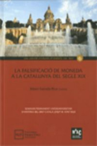 Kniha falsificació de moneda a la Catalunya del segle XIX/La ALBERT ESTRADA-RIUS