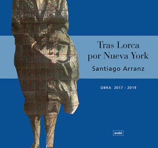 Kniha Tras Lorca por Nueva York SANTIAGO ARRANZ