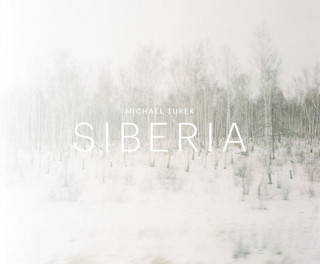 Könyv Michel Turek: Siberia Michael Turek