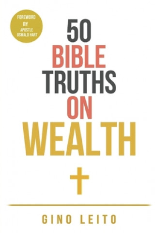 Kniha 50 Bible Truths on Wealth Gino Leito