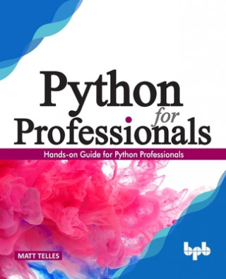 Kniha Python for Professionals: Hands-on Guide for Python Professionals (English Edition) 