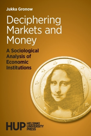 Книга Deciphering Markets and Money 