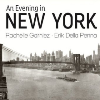 Audio An Evening in New York Erik Della Penna