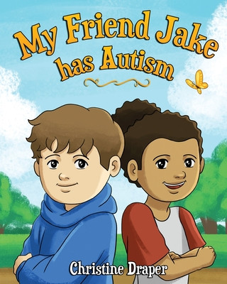Kniha My Friend Jake has Autism Christine R. Draper