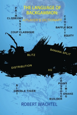 Книга Language of Backgammon Robert H. Wachtel