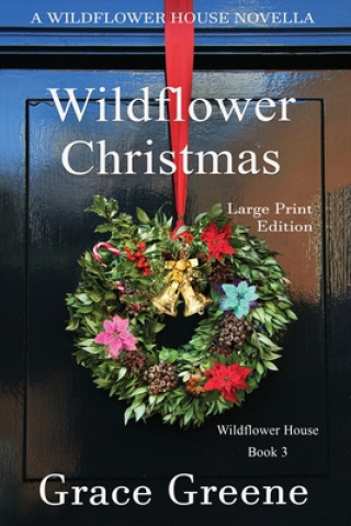 Knjiga Wildflower Christmas Grace Greene
