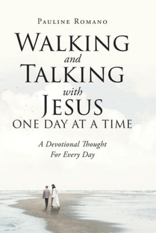 Kniha Walking and Talking with Jesus One Day at a Time 