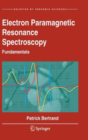 Książka Electron Paramagnetic Resonance Spectroscopy Patrick Bertrand