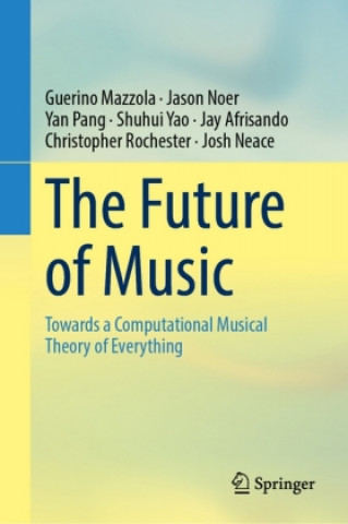 Könyv Future of Music Guerino Mazzola