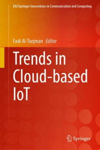 Książka Trends in Cloud-based IoT Fadi Al-Turjman