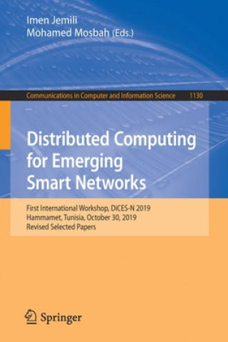 Книга Distributed Computing for Emerging Smart Networks Imen Jemili