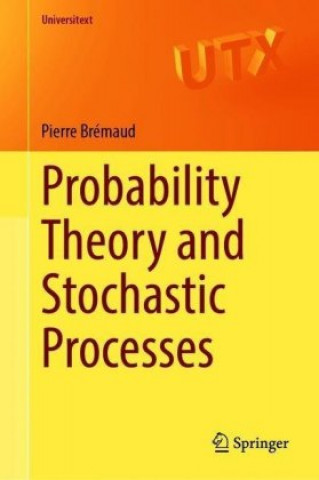 Kniha Probability Theory and Stochastic Processes Pierre Brémaud