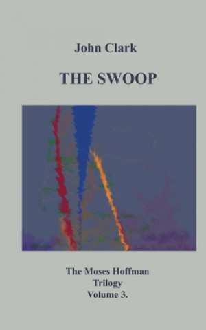 Knjiga Swoop John Clark