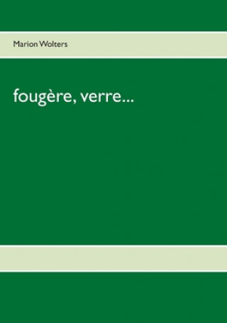 Книга fougere, verre... Marion Wolters