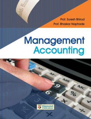 Knjiga Management Accounting (Bba/BCA/Bbm) Bhaskar Prof Naphade