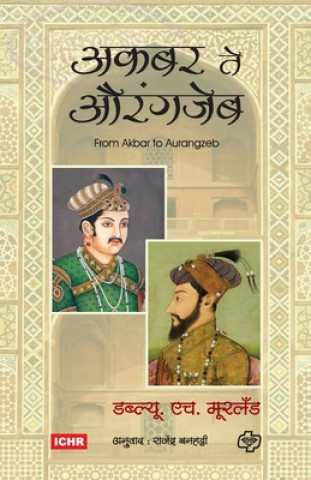 Книга Akbar TE Aurangzeb 